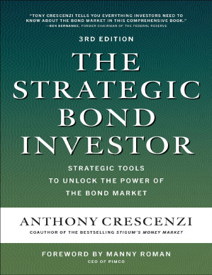 The Strategic Bond Investor By Anthony Crescenzi [Anthony Crescenzi]